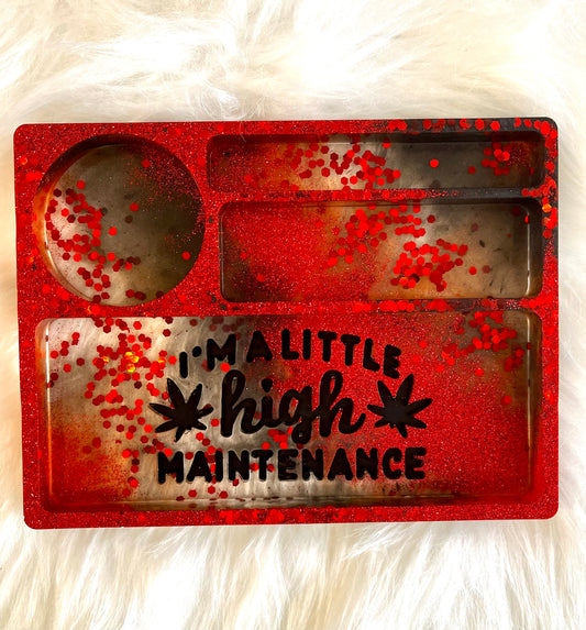 High Maintenance (Black-red) 420 Tray